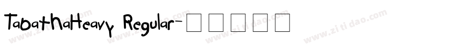 TabathaHeavy Regular字体转换